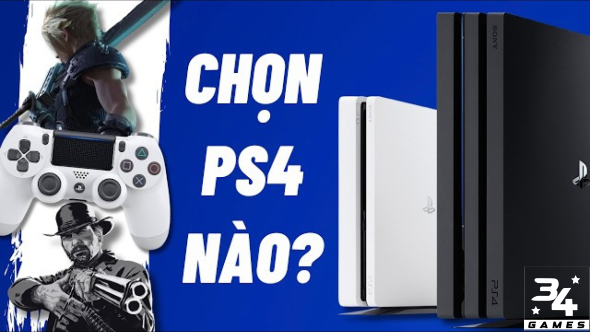 Mua máy PS4 nào phù hợp?